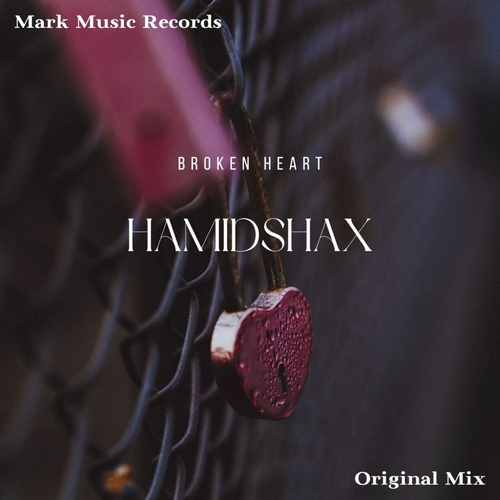 Hamidshax - Broken Heart [MMR386]